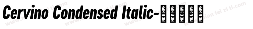 Cervino Condensed Italic字体转换